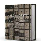 NasonMoretti. Una famiglia del vetro muranese